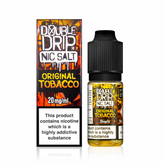 DOUBLE DRIP 10ML ORIGINAL TOBACCO NIC SALTS (10)